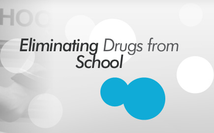 Elemenating drugs from school